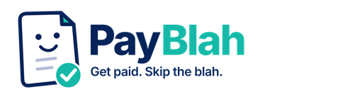 PayBlah — Get paid. Skip the blah.